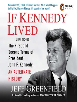 cover image of If Kennedy Lived